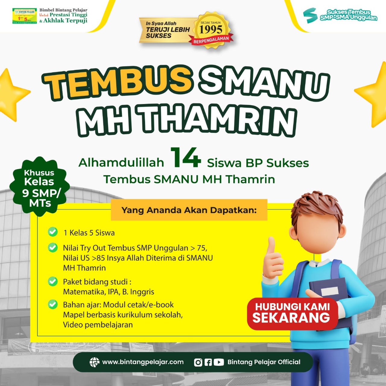 BANTU ANANDA UNTUK SIAP MASUK SMANU MH THAMRIN BERSAMA PROGRAM BELAJAR KHUSUS DARI BINTANG PELAJAR