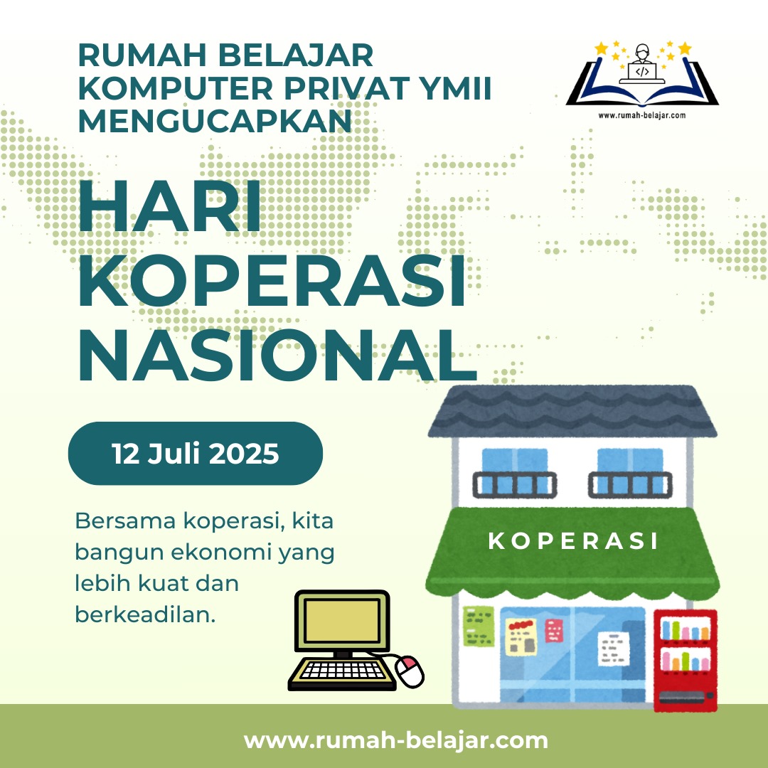 Rumah Belajar Privat Komputer YMII Cileungsi Mengucapkan Selamat Memperingati Hari Koperasi Indonesia